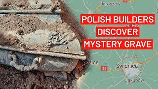 Polish Builders Discover MYSTERY GRAVE