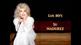 ROSITA FORNÉS * LOS 80s-SU MADUREZ * NICOLÁS DORR * ROBERTO MORALES * NELSON DORR * ALFONSO MENÉNDEZ