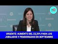 urgente❗❗ aumento confirmado y bono de 💲81.000 pesos para los jubilados y pnc en septiembre