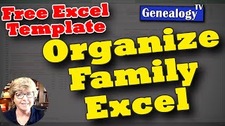 Organizing Multiple Spouses and Children Using Excel for Family History