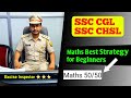 SSC CGL & CHSL 2024 - Maths Best strategy for Beginners 🔥