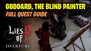 Goddard the Blind Painter - Full Quest Guide | Lies of P: Overture DLC