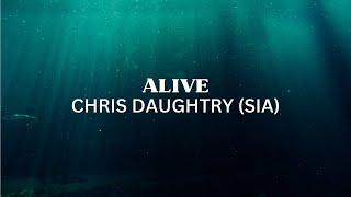 Chris Daughtry - Alive (Lyrics)