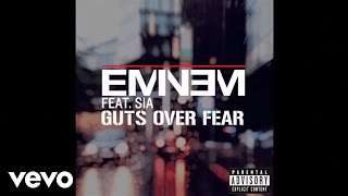 Eminem - Guts Over Fear (Audio) ft. Sia