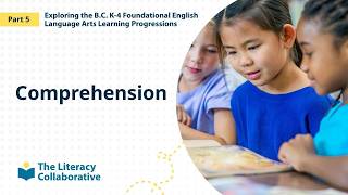 Exploring The B C K 4 Foundational Ela Progressions Part 5 Comprehension
