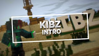 [Intro] Kibz