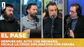 Después del acto de MILEI con neonazis, escala la CRISIS DIPLOMÁTICA CON ESPAÑA | El Pase