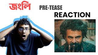 Reacting To Jongli (জংলি) - Pre Tease