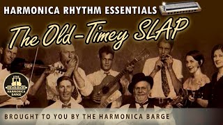 Harmonica Rhythm Essentials- The Old Timey Slap