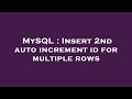 MySQL : Insert 2nd auto increment id for multiple rows