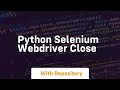python selenium webdriver close