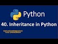 40. Inheritance in Python