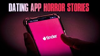4 TRUE Creepy Dating App Horror Stories | True Scary Stories