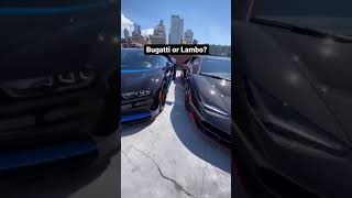 (lamborghini or Bugatti) #which one will you choose😂🔥🔥