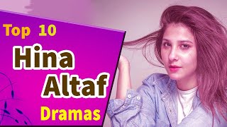 Top 10 Hina Altaf Dramas List | Hina Altaf | Pakistani dramas | kasa e dil | bandhay aik dor say