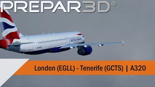 P3D V4.5 Full Flight - British Airways A320 - London to Tenerife (EGLL-GCTS)