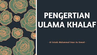 Pengertian Ulama Khalaf