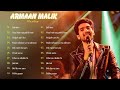 Armaan Malik Songs | Armaan Malik Top 10 Song | Best Bollywood Songs | Romantic Hindi Songs 2024💝