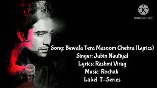 Bewafa Tera Masoom Chehra Song (Lyrics) 😢Jubin Nautiyal | 🎼💔Rashmi Virag | Rochak Kholi