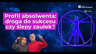 Profil absolwenta - droga do sukcesu czy ślepy zaułek?