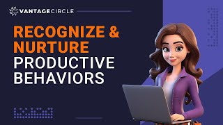 How can employee recognition reignite productive behaviors at work? | Vantage Circle