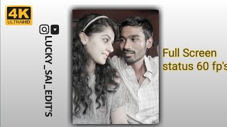 Yethe Yethe | 4k 60Fp's Full screen What's app status | Aadukalam |Dhanush, Taapsee Pannu - luckysai