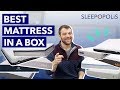 Best Mattress in a Box Online (Which Bed is Best for You?!) - Our Top 10 picks!