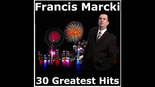 91 - Spot FM (Paris - France) Proundly Presents: Double Album - Francis Marcki - 30 Greatest Hits