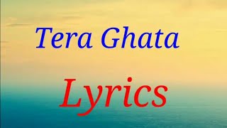 Tera Ghata - Full Lyrics Video | Gajender Verma ft. Karishma Sharma | #Latest Song Lyrics Video