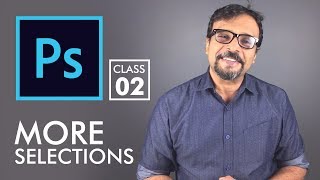 More Selections - Adobe Photoshop for Beginners - Class 2