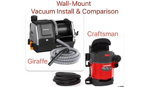 Wall-Mount Garage Vacuum Comparison (Giraffe v. Craftsman)