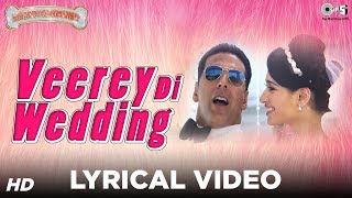 Veerey Di Wedding Sing Along Lyrics - Entertainment | Akshay Kumar, Tamannaah, Mika Singh