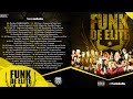 Funk de Elite - CD 2015 (Completo)