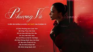 Phượng Vũ Playlist - EM KHÓC ĐƯỢC RỒI, KHÓC XONG QUÊN ANH - Những Ca Khúc Hay Nhất Của Phượng Vũ