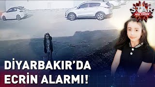 Diyarbakır'da Bir Kayıp Haberi Daha! 12 Yaşındaki Ecrin Kayboldu