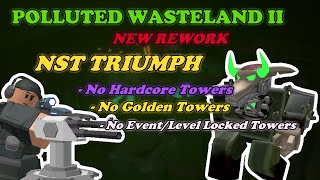 NEW Polluted Wasteland II TRIUMPH With NO SPECIAL TOWERS || Tower Defense Simulator