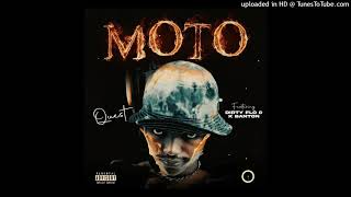 QUEST- Moto feat Dirty Flow \u0026 K Banton