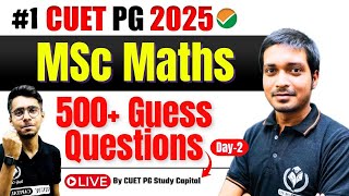 CUET PG 2025 MSc Maths | MCQ's + Revision | 1 Hr. Session| 500+ Guess Questions of CUET PG MSc Maths