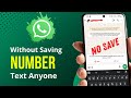 How to Send WhatsApp Message Without Saving Number | WhatsApp Text Someone Without Adding Them