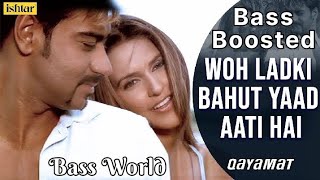 Woh Ladki Bahut Yaad Aati Hai [ Bass Boosted ]Ajay Devgan & Neha Dhupia | Qayamat | Bass World । 90s