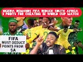 Nigeria Demands FIFA Sanctions And Points Deduction On South Africa For Cheating