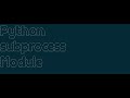 Introduction to Python subprocess module
