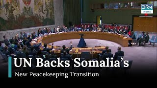 UN Adopts Somalia Resolution for New Peacekeeping Mission | News Today | DRM News | AC15