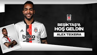 Beşiktaş’a Hoş Geldin Alex Teixeira