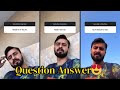 First QnA Video💕 Answer the Most Demanded Question 🙃