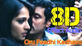 Oru Paadhi Kadhavu -Thaandavam... 8D Effect Audio song (USE IN 🎧HEADPHONE)  like and share