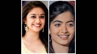 Keerthy Suresh VS Rashmika Mandana WhatsApp status || facial comparison || photo comparison