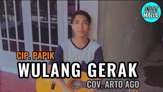 WULANG GERAK || CIP. PAPIK || COV. ARTO AGO