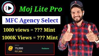 MFC selection agency | 1000 views pe kitne paise milte hai | mint in 1000 views | moj lite Mfc