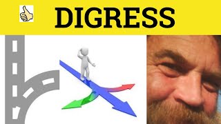 🔵 Digress Digression - Digress Meaning - Digression Examples - GRE 3500 Vocabulary